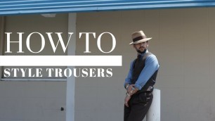 'How To Style: Trousers | Ways to Wear Trousers | Mens Outfit Ideas & Inspiration'