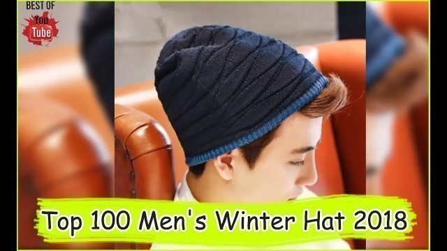 'Top 100 Men\'s Winter Hat 2018 Mens Fashion - The best in YouTube'