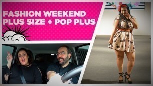 'Fashion Weekend Plus Size + Pop Plus'