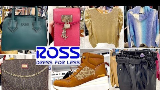 'ROSS DRESS FOR LESS SHOP WITH ME 2022 | CLEARANCE SALE! | DESIGNER HANDBAGS, SHOES, CLOTHING, 2021'