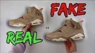 'REAL VS FAKE! NIKE X TRAVIS SCOTT AIR JORDAN 6 BRITISH KHAKI COMPARISON!'