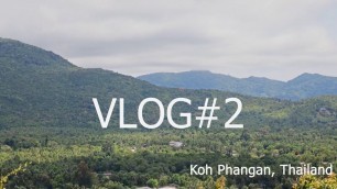 'VLOG#2 Koh Phangan, Thailand. Zen Beach Fashion Show. Phangan Rock Fest. Slacklining with Activer'