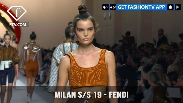 'Fendi Milan Fashion Week Spring/Summer 2019 | FashionTV | FTV'