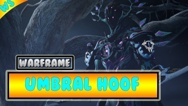 'Warframe: Oberon Prime - Umbral Hoof'