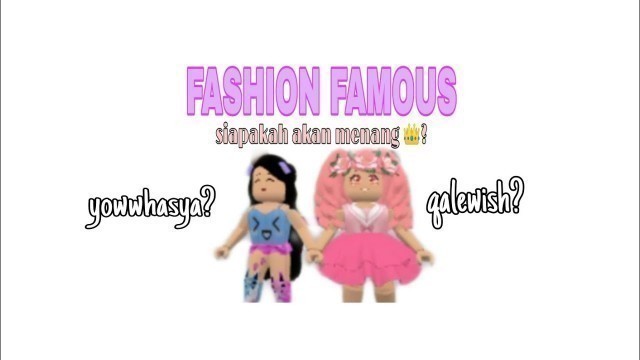 'Fashion Famous ROBLOX siapakah akan menang