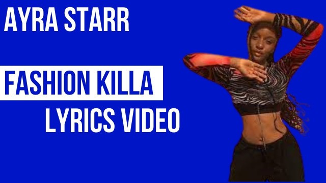 'Ayra Starr - Fashion Killa (OptiLyrics Video)'