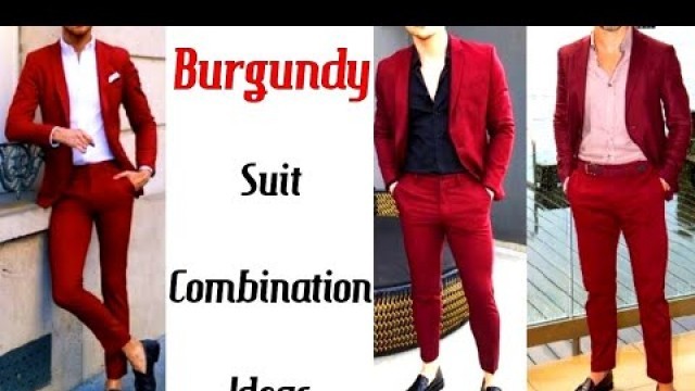 'Burgundy Suit With Combination Shirt Ideas For Men #burgundy #maroon||Men Fashion || by Look Stylish'