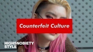 'Counterfeit Culture | Seoul: A Look Inside Korea’s Fake Fashion World'