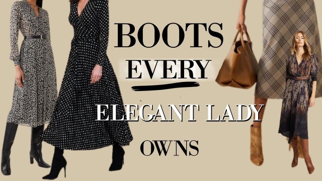 '5 CLASSIC Boots for  Ladies *FALL* & *AUTUMN'