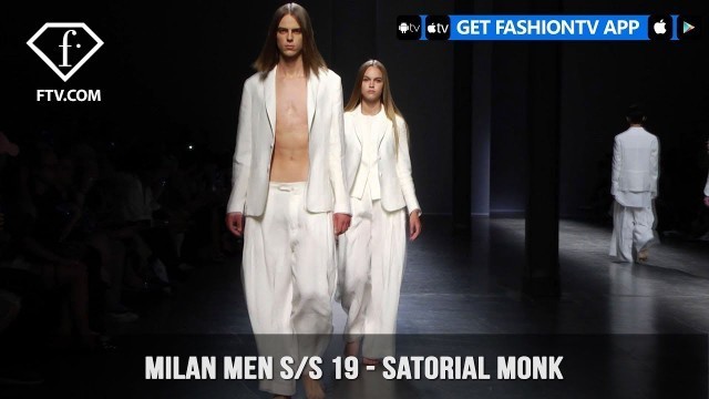 'Sartorial Monk Milan Men Fashion Week Spring Summer 2019 | FashionTV | FTV'