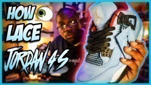 'HOW I LACE MY JORDAN 4\'s (Travis Scott) EDITION'