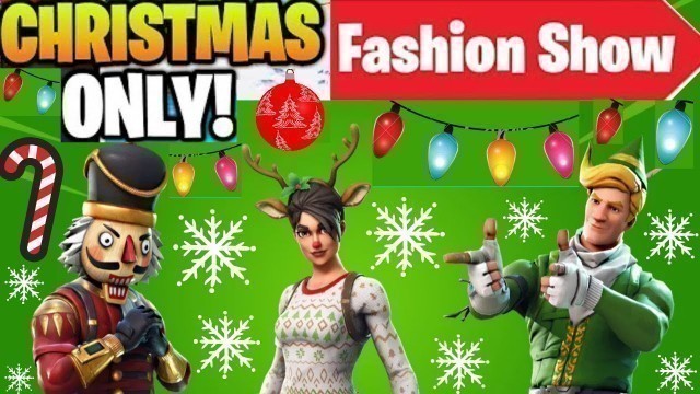 'I Hosted a *CHRISTMAS SKIN ONLY* Fortnite Fashion Show (insane)'