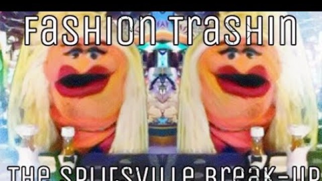 'Fashion Trashin 23; The Splitsville Break-Up'