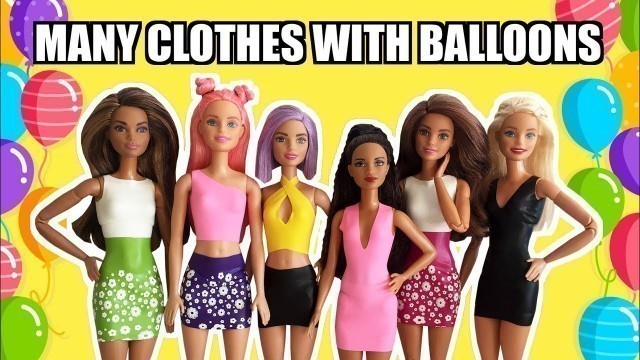 'DIY How to make clothes with balloons for Barbie'