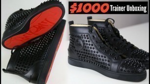 'Christian Louboutin $1000 Dollar Trainers Unboxing - Mens Fashion 2022'