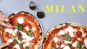 '25H GUIDE TO FASHION & FOOD IN MILAN'