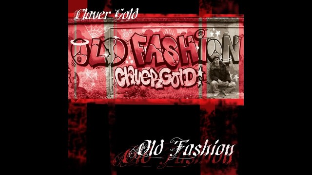 'Claver Gold - Old Fashion (ft. Tek)'