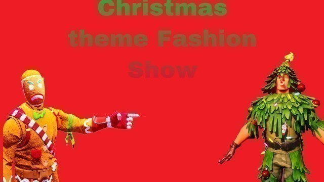 'CHRISTMAS theme Fashion Show'