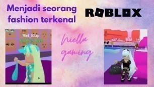 'Gw menjadi seorang fashion terkenal - Roblox Fashion Famous Indonesia #1'