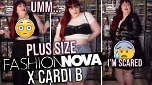 'TRYING THE CARDI B X FASHION NOVA COLLECTIONS ON A PLUS SIZE BODY! | Fashion Nova Plus Size Haul #8'