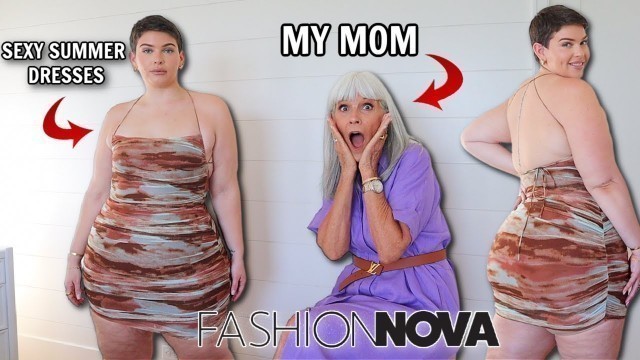 'MY MOM RATES MY SEXY SUMMER DRESSES!! | Fashion Nova Curve'