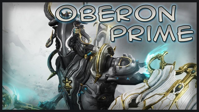 'Warframe: Oberon Prime - The Paladin in Dark Armor'