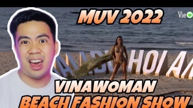 'ATEBANG REACTION | MISS UNIVERSE VIETNAM 2022 VINAWOMAN BEACH FASHION SHOW #vinawoman'