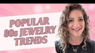 'Popular 80s Jewelry Trends'