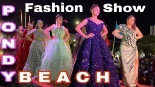 'Beautiful Pondicherry Model’s | Fashion Show in Pondicherry | beach Festival #fashionista 2022'