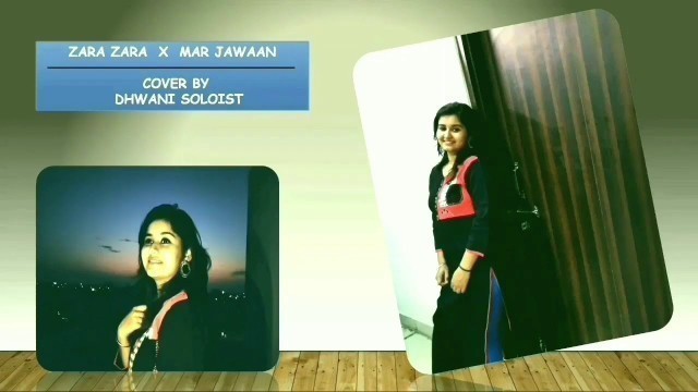 'Zara Zara X Mar Jawaan I Cover I RHTDM I Fashion | Female Version | Dhwani Soloist'