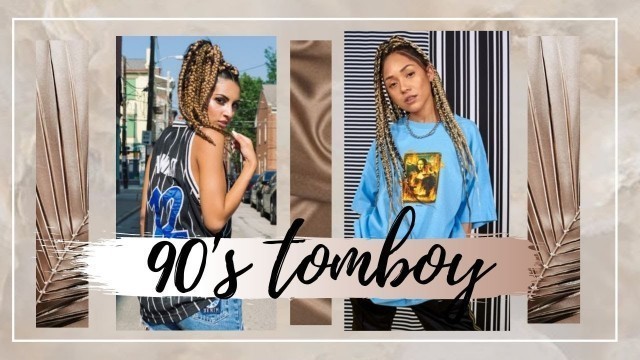 '90\'s TOMBOY FASHION INSPIRED LOOK 