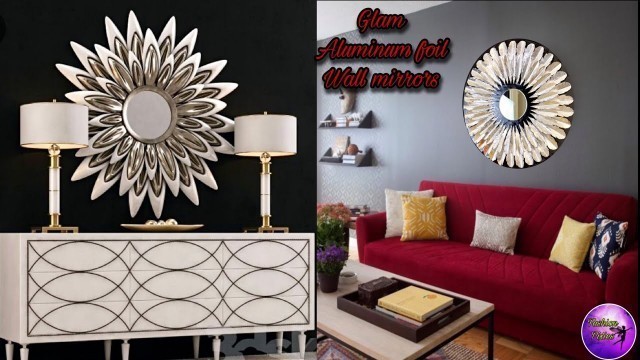 '❣️Glam Aluminum foil wall mirrors ❣️| decorating | crafting | craft ideas | Fashion pixies'