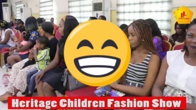 'This is just Adorable! 2018 HERITAGE CHILDREN FASHION SHOW/Excusive/Lingo Limbo'