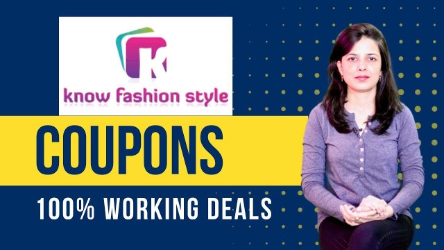 'KNOW FASHION STYLE COUPONS 2020 | Knowfashionstyle Promo Codes - 100% Working Codes'