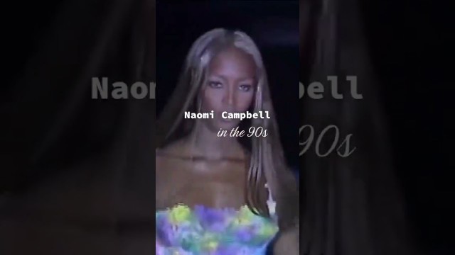 'Ladies and gentlemen, THEE Naomi Campbell! 