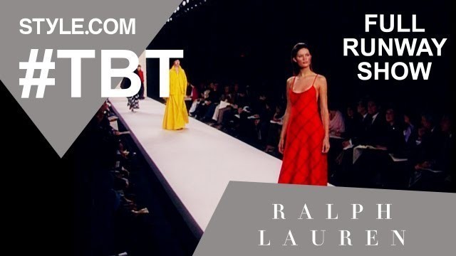 'Ralph Lauren’s Fall 1999 Full Runway Show - #TBT with Tim Blanks - Style.com'