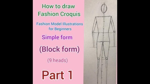 'How to Draw a croquis Step by Step/CroquisDrawingTutorial/Fashion Model Illustrations/Part 1'