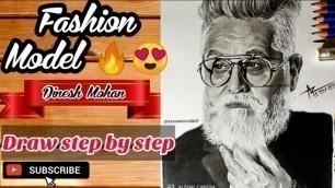 'How to draw Realistic sketch of #fashionModel \'Dinesh Mohan\' sir 