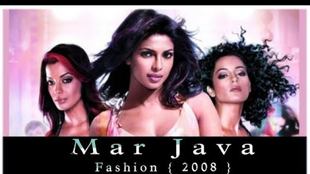 'Mar Jawaan  | Fashion | Priyanka Chopra, Kangna Ranawat | Shruti Pathak, Salim Merchant - DJ AKASH'