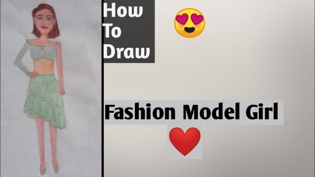 'How to draw Beautiful Fashion Model 