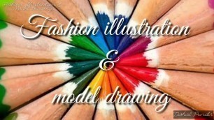 'Fashion illustration | fashion illustration and model drawing | Introduction to fashion illustration'