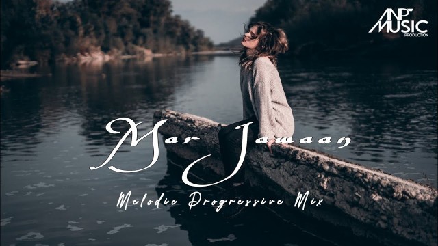 'Mar Jawaan - Remix || Melodic Progressive || Fashion || @ANP MUSIC'