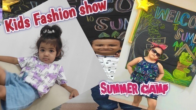 'Kids fashion show || Summer Camp || 2022 #summercamp'