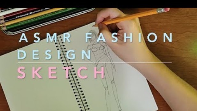 '[ASMR] Fashion Design Drawing Sketching Woman\'s Model'