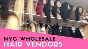 '#GIRLBOSS - WHOLESALE HAIR VENDOR SHOPPING IN NYC!'