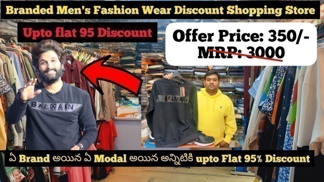 'Hyderabad Cheapest Men\'s Fashion Brand Shopping Store, Shirts|Jeans|Shoes 95% Offer Price Starts 350'