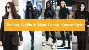 'Tomboy Outfits Ideas 2022 | Girly Tomboy Black Outfit Design | Korean Tomboy Outfit| Tomboy Fashion'