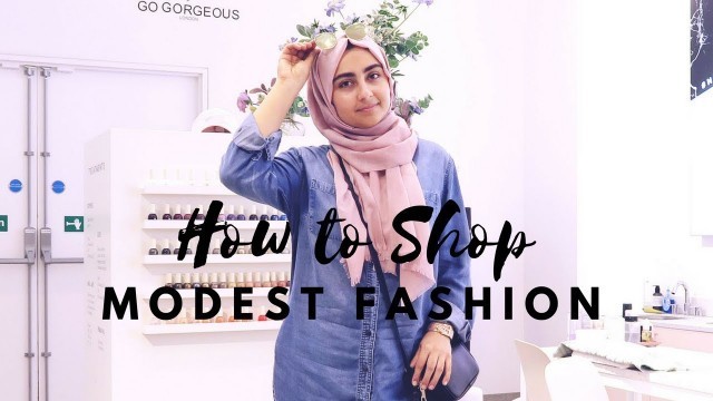 'HOW TO SHOP MODEST FASHION ONLINE // HIJAB FASHION TIPS'