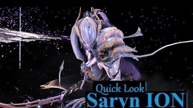 'QUICK LOOK at Tennogen Saryn ION by Yatus | Warframe'