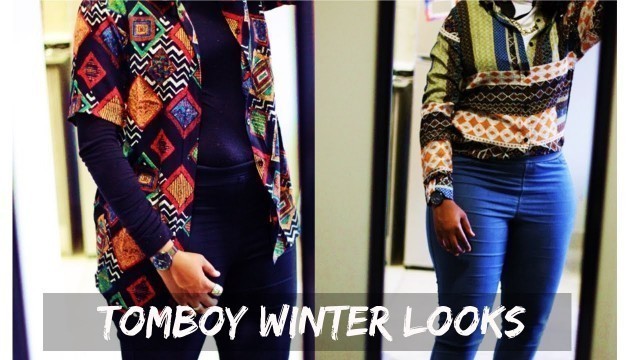 'Tomboy Winter Looks| South African Youtuber'